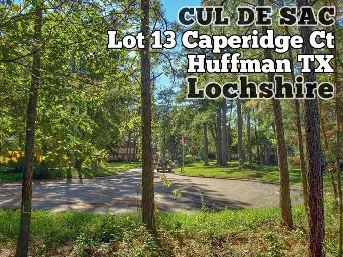 Lot 13 Caperidge Court, Huffman, TX 77336 for Sale